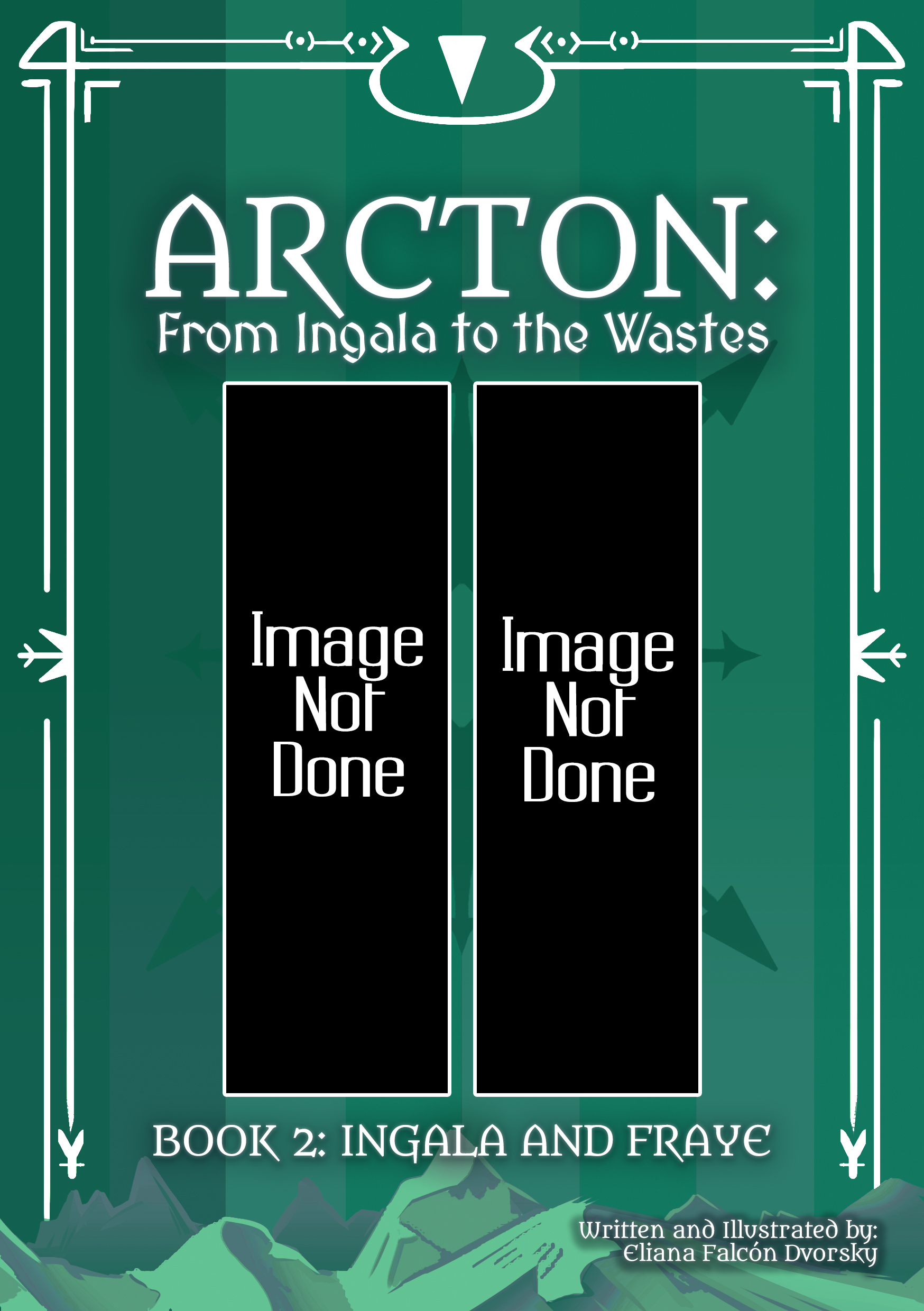 Arcton Book 2: Ingala and Fraye