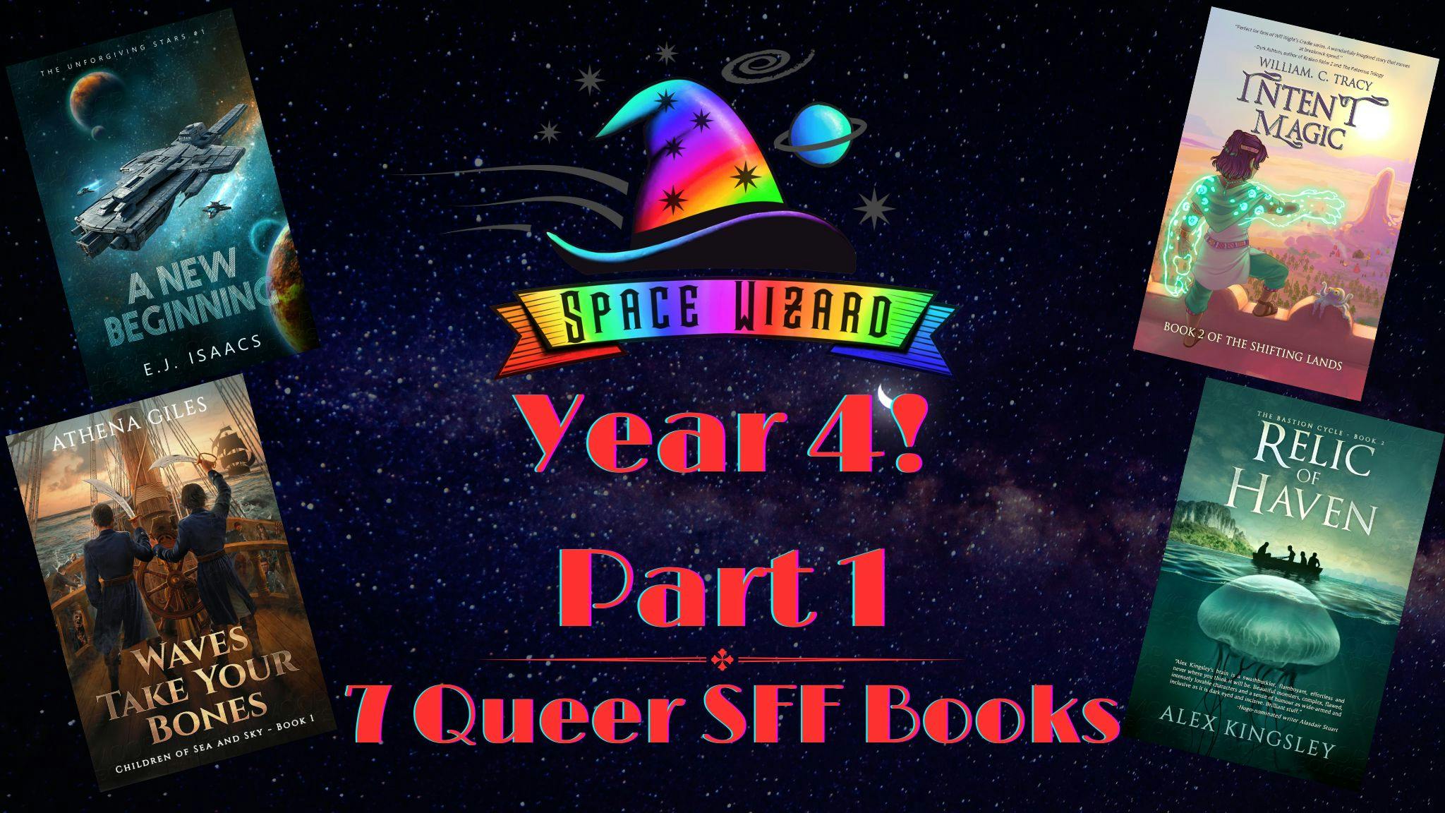 Space Wizard Science Fantasy: Year 4, part 1. Seven new queer books!