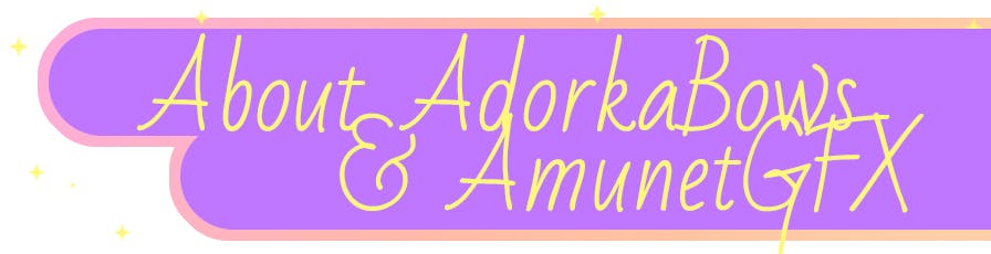 About AdorkaBows & AmunetGFX