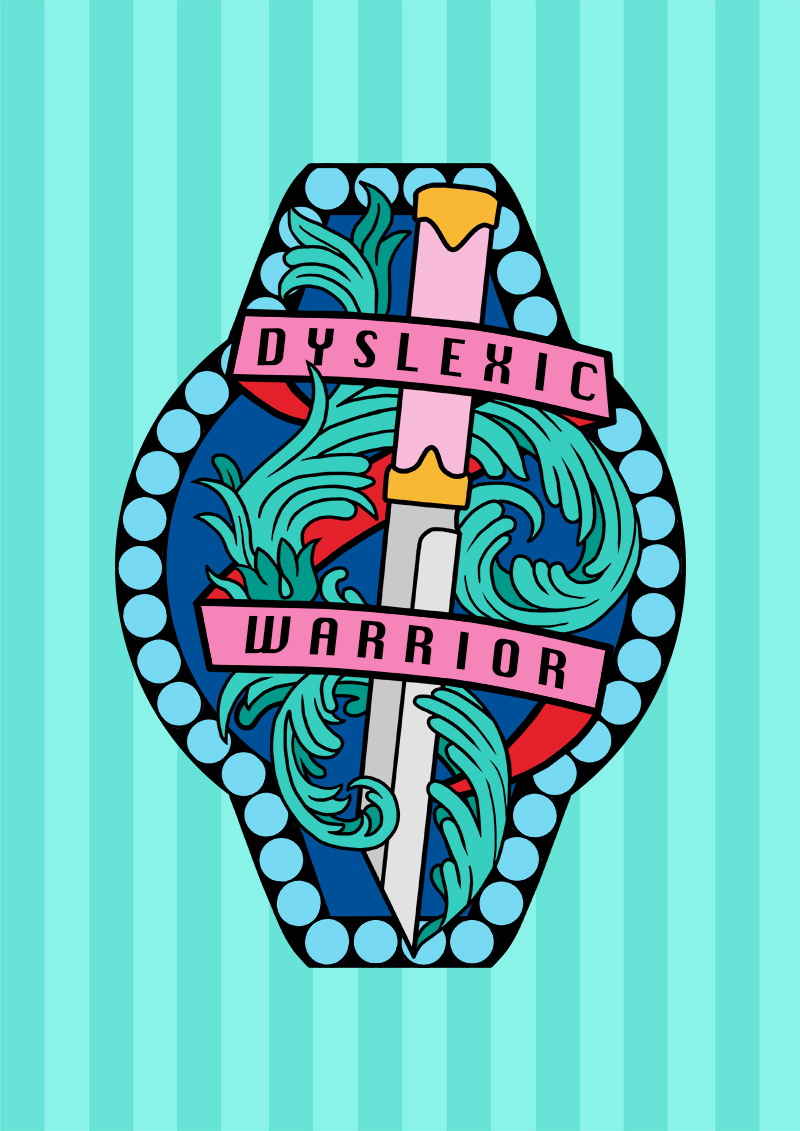 Dyslexic Warrior print