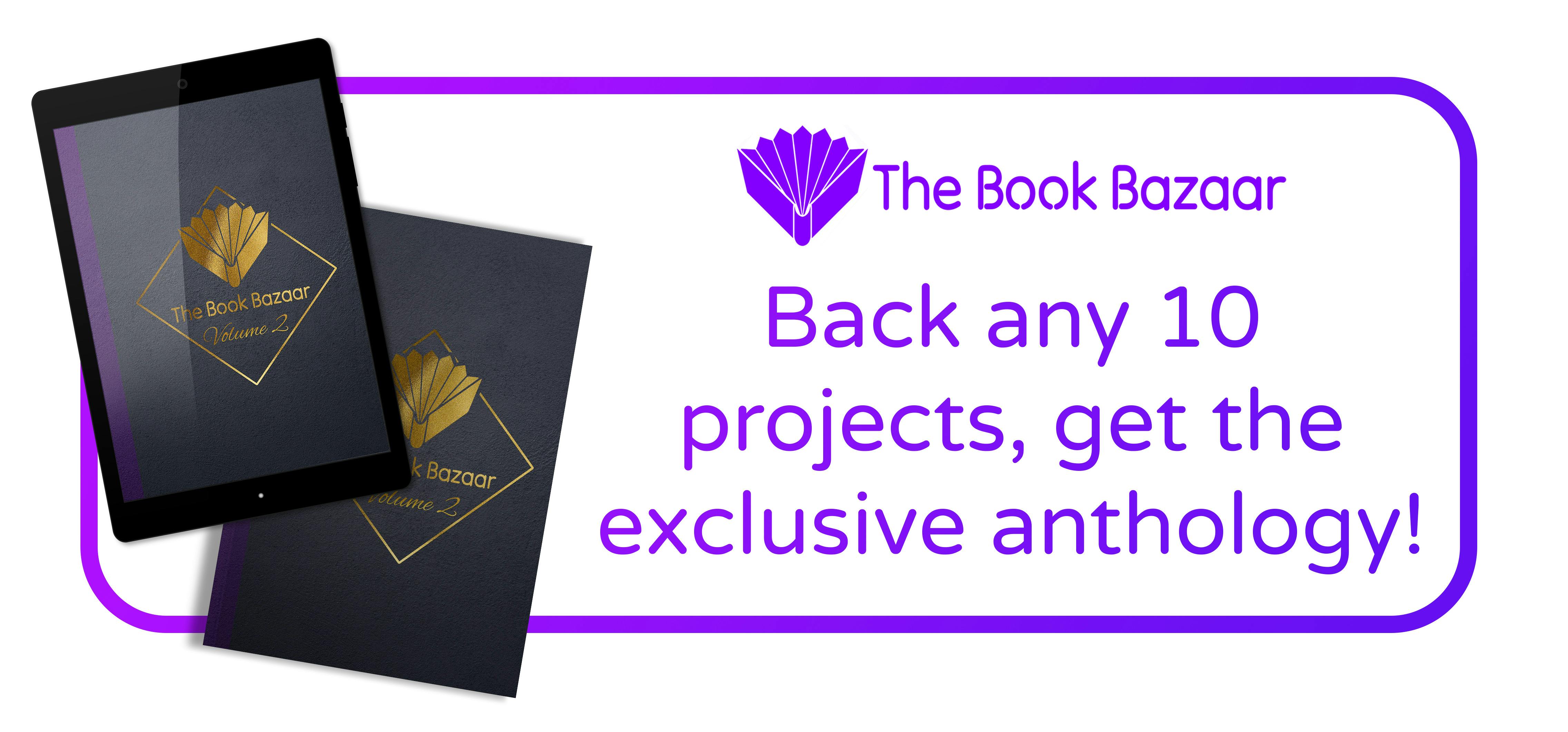 Back any 10 projects, get the exclusive anthology!