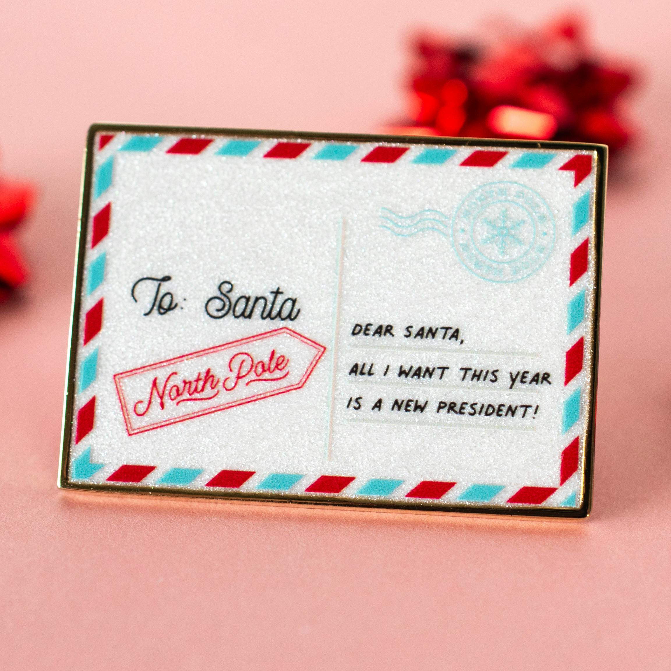 Letters to Santa - New President Pin