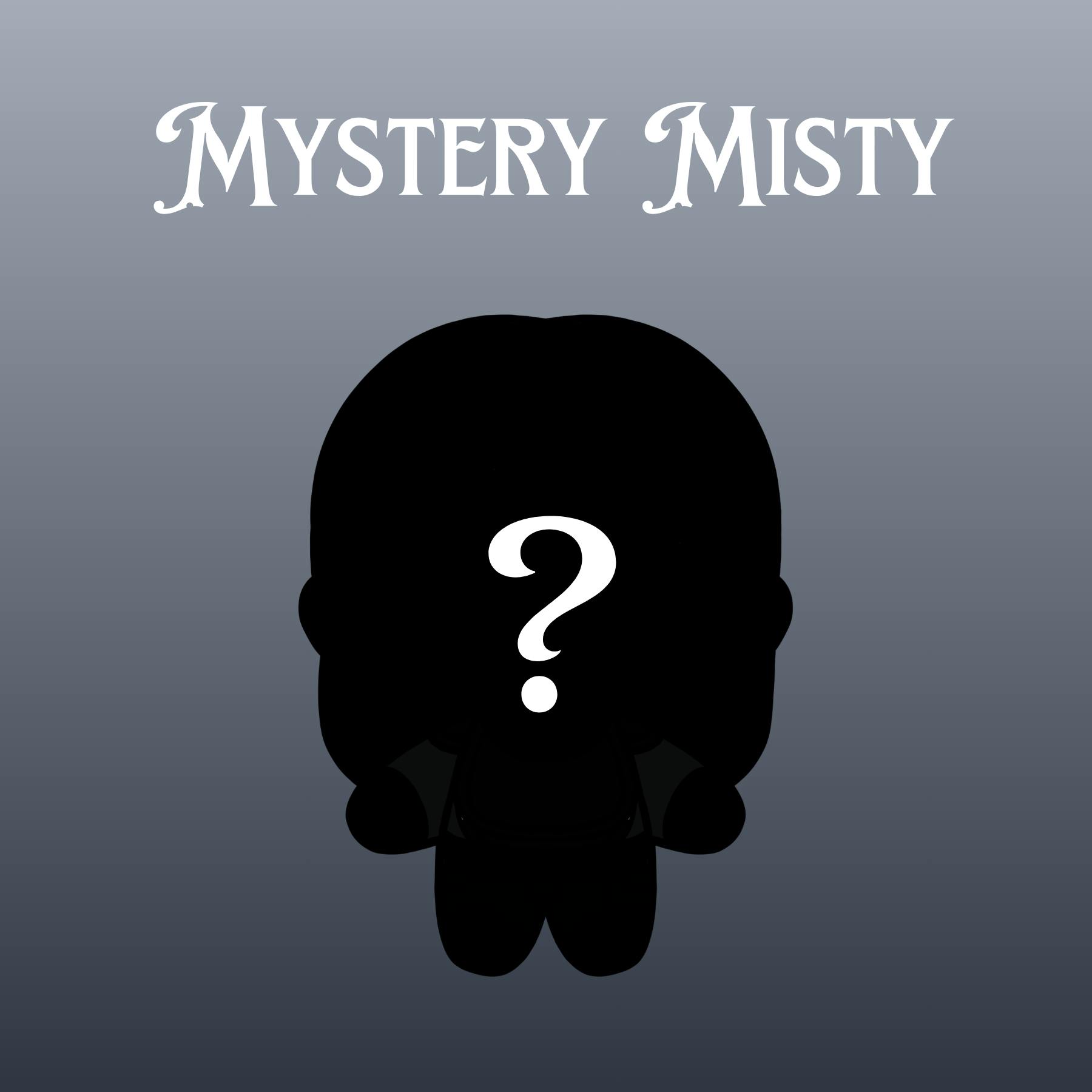 Mystery Misty