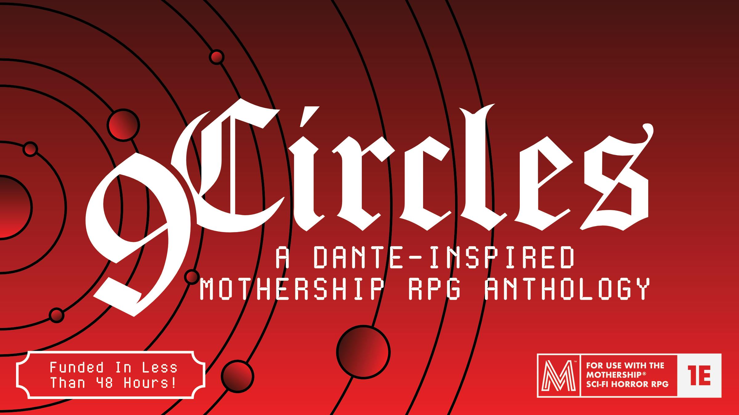 9Circles: a Dante-inspired Mothership RPG anthology