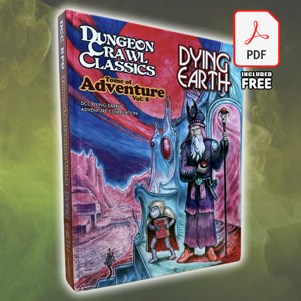Tome of Adventure #8: Dying Earth (Print+PDF)
