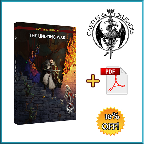 Castles & Crusades The Undying War (Print & PDF)