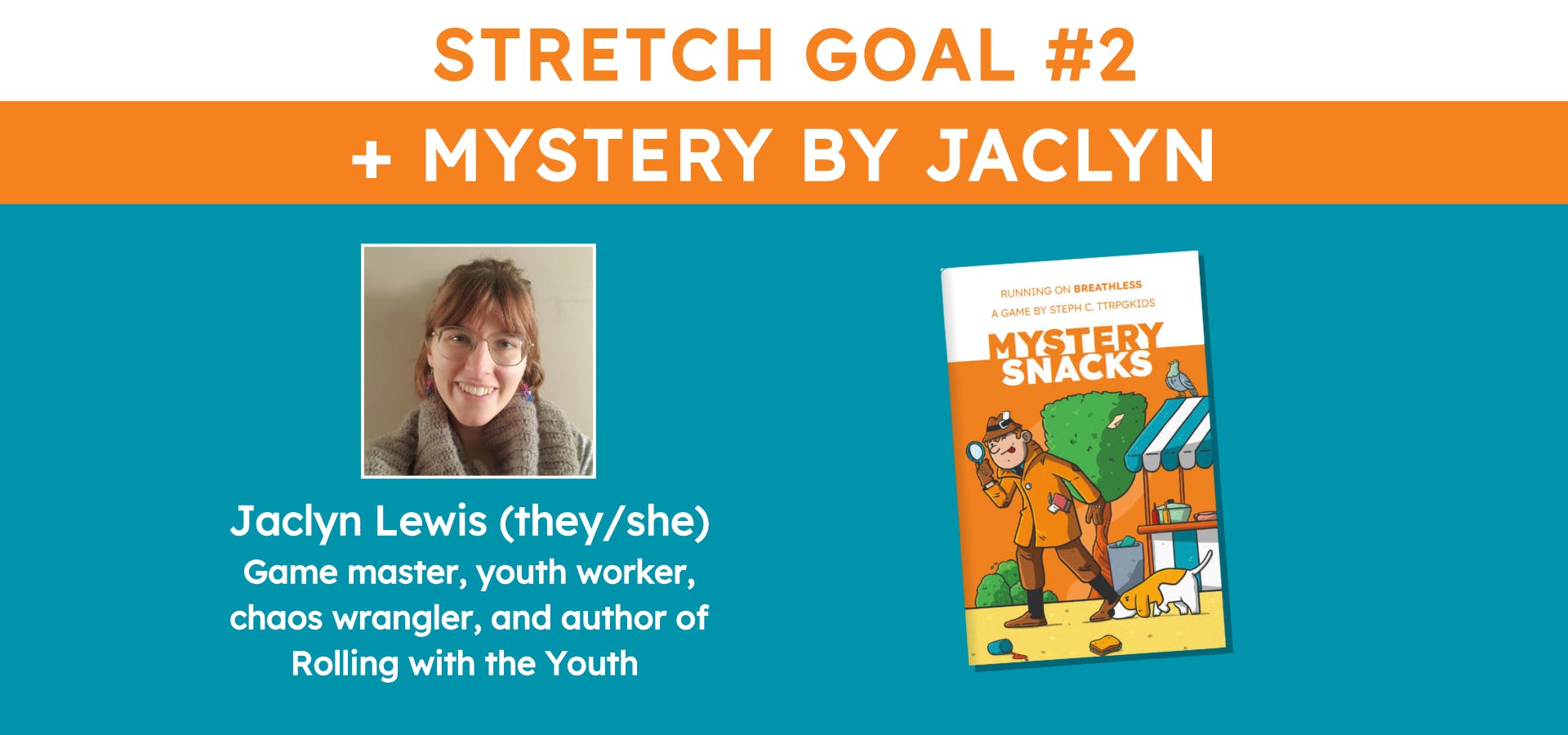 Stretch goal #2 - Mystery by Jaclyn