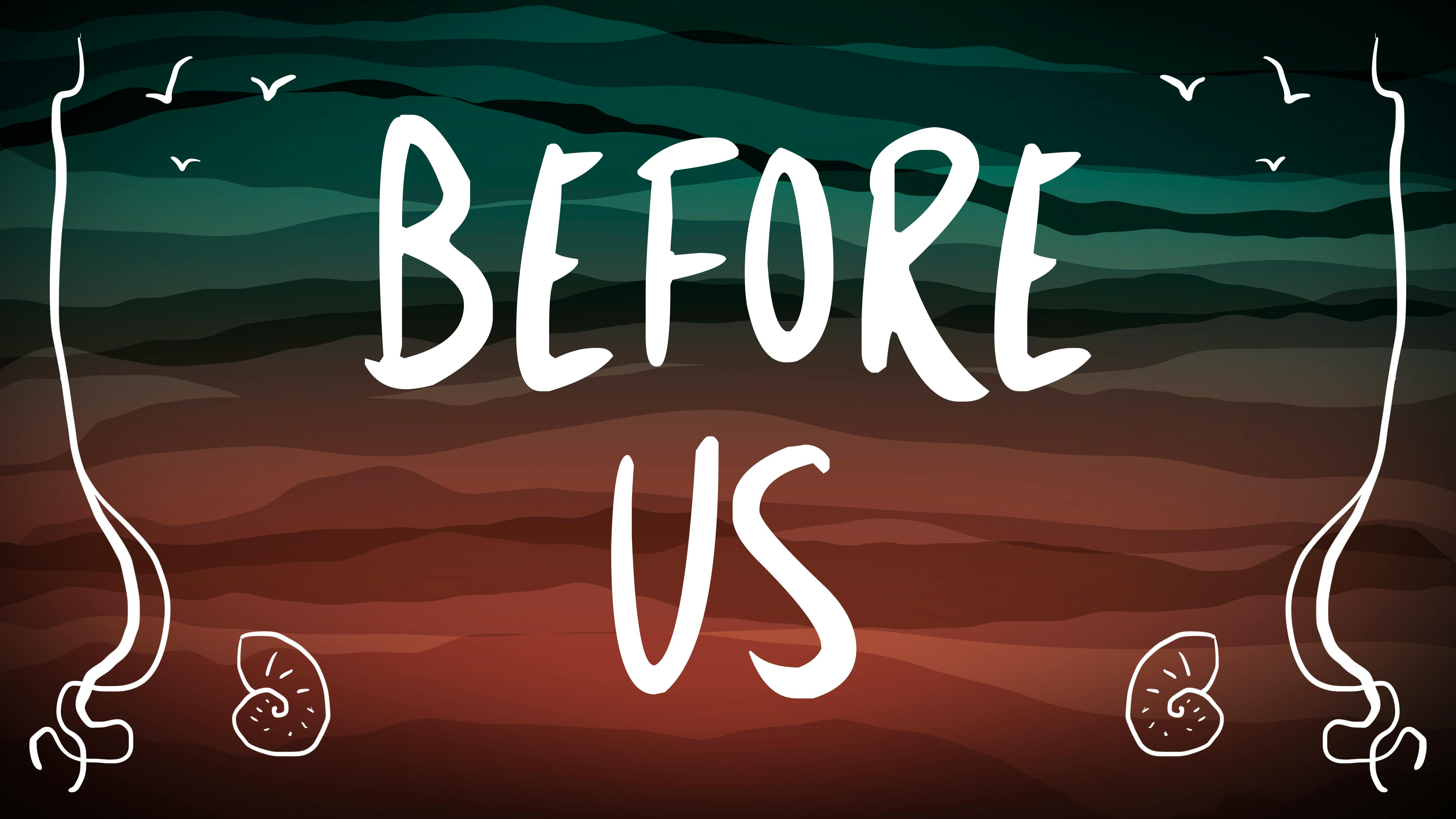 Before Us