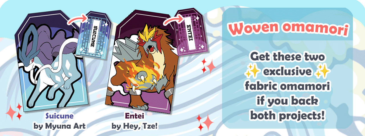 These two woven fabric omamori are for backers of both projects only!