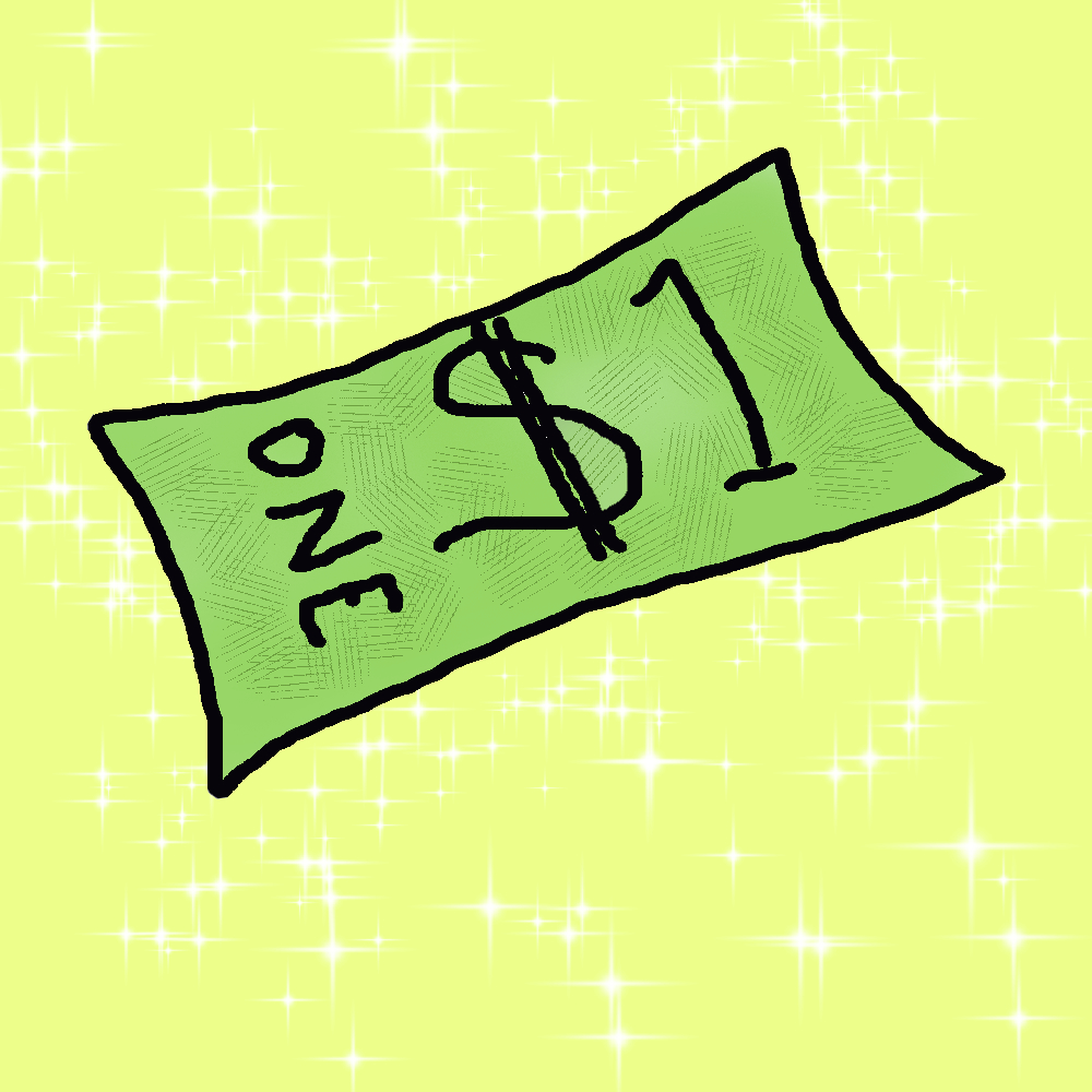 Just a Dollar