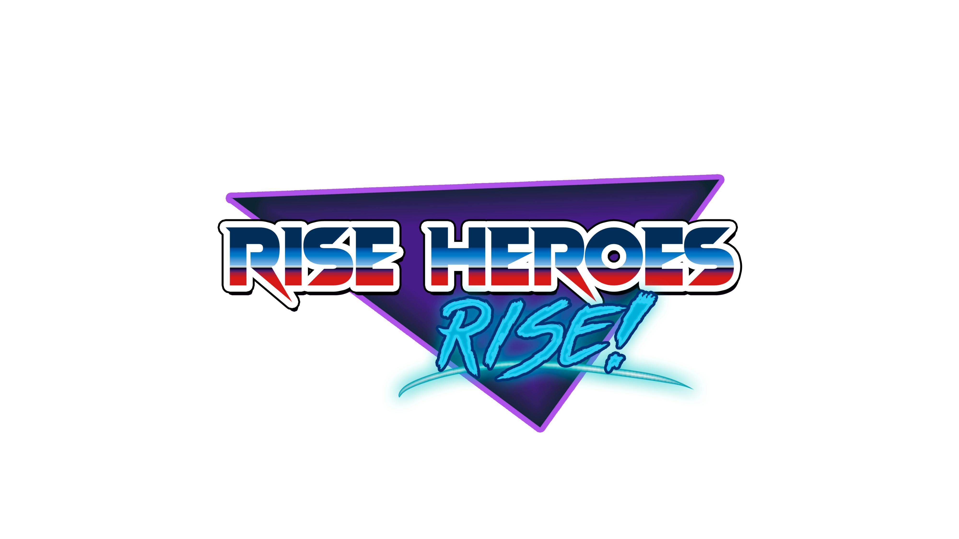 user avatar image for Rise Heroes Rise!