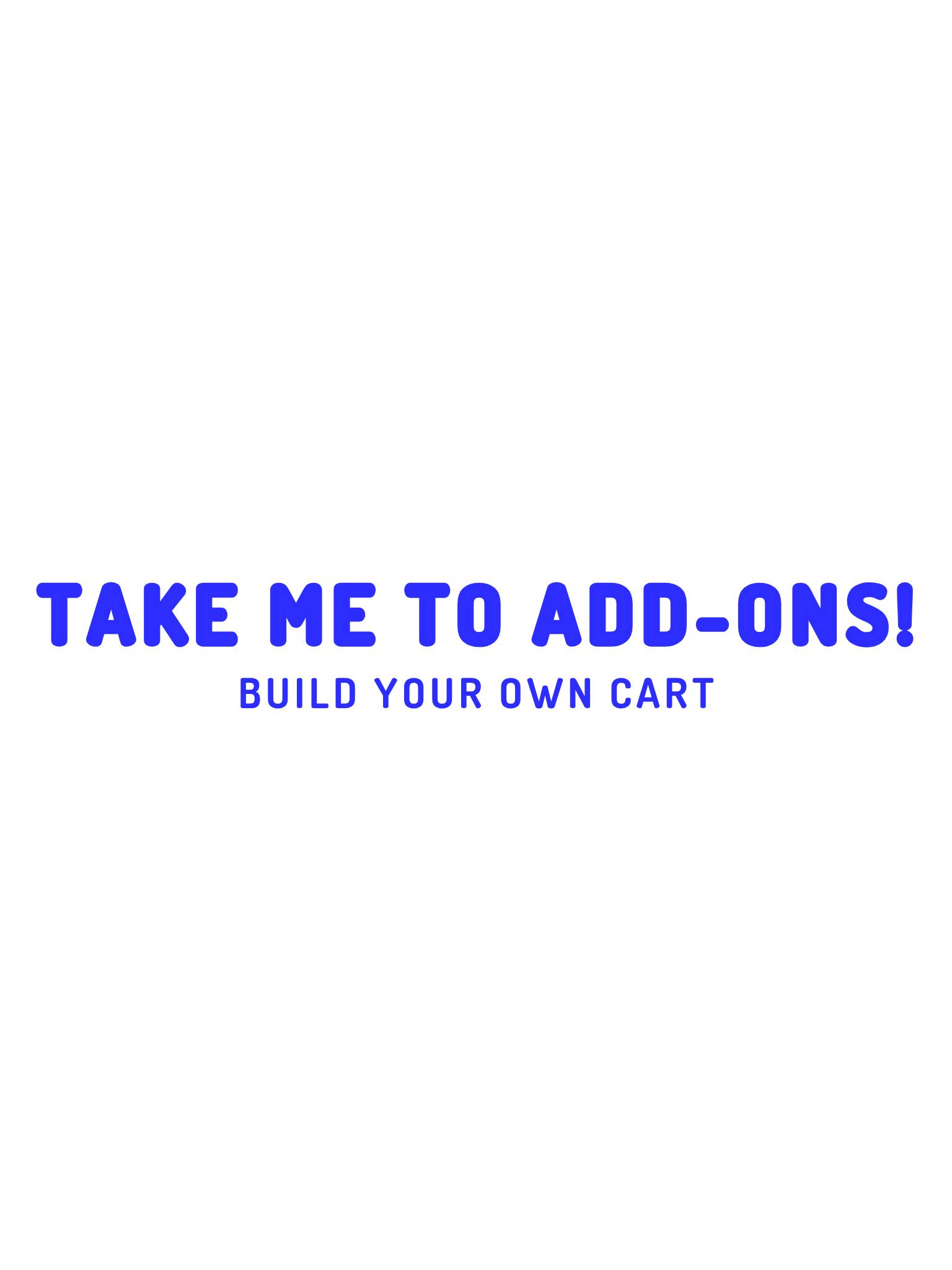 ⭐TAKE ME TO ADD-ONS⭐