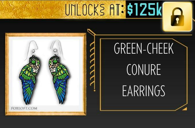 Stretch Goal: Conure Earrings Unlock