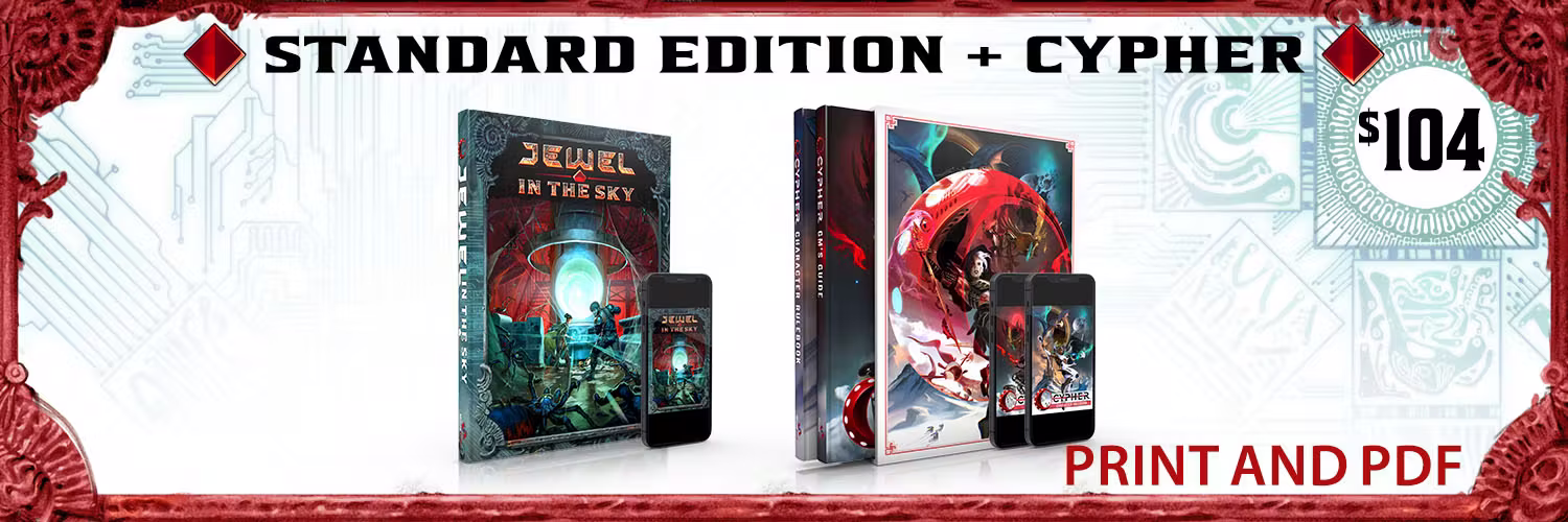Standard Edition Book in print and PDF, plus the slipcase set of the Cypher Character Rulebook and Cypher GM's Guide in print and PDF. $104.