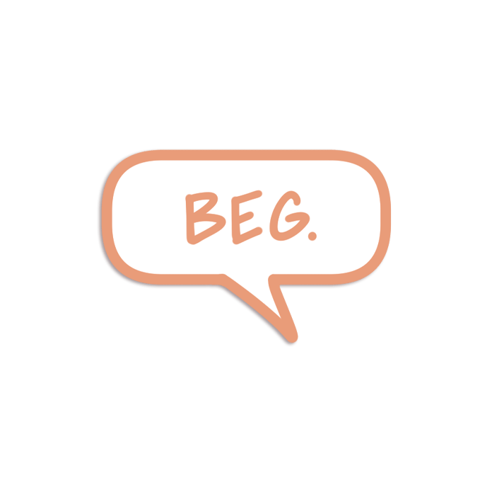 "Beg" Mini Pin