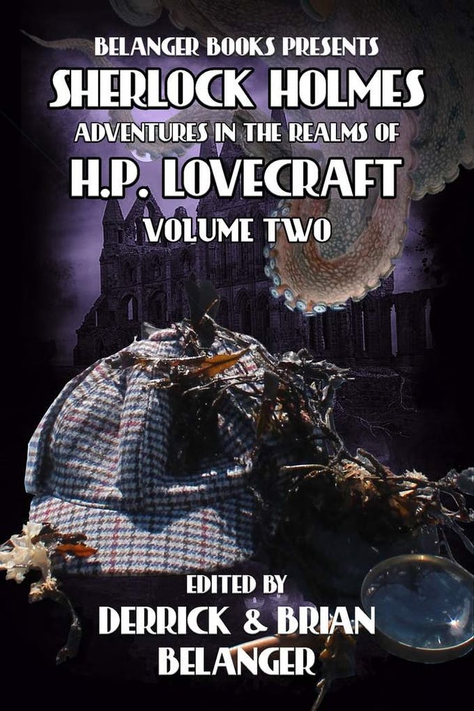 Sherlock Holmes: Adventures in the Realms of H.P. Lovecraft Volume Two Paperback