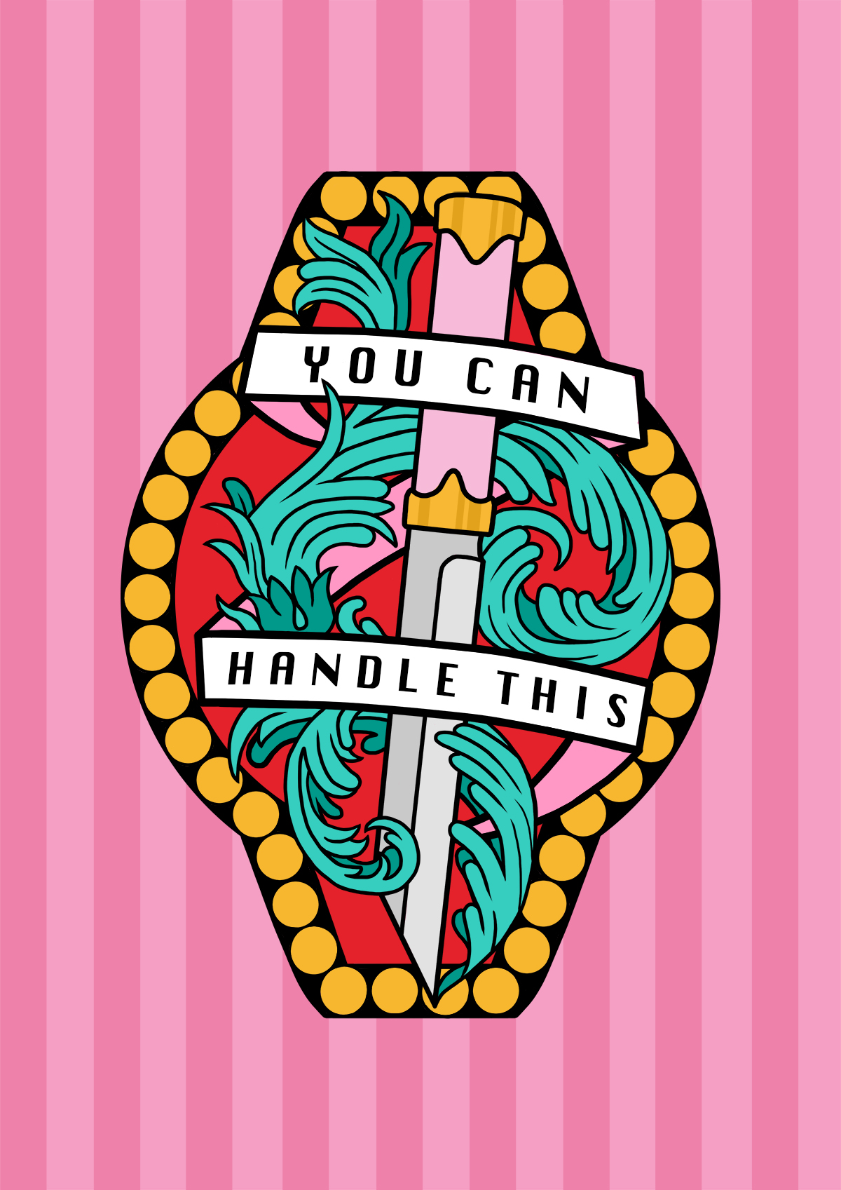 You Can Handle This print