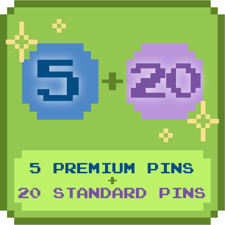 Five Premium Pins + Twenty Standard Pins