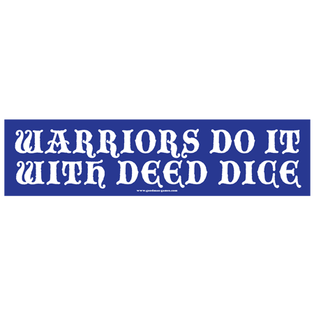 Warriors Do It With Deed Dice