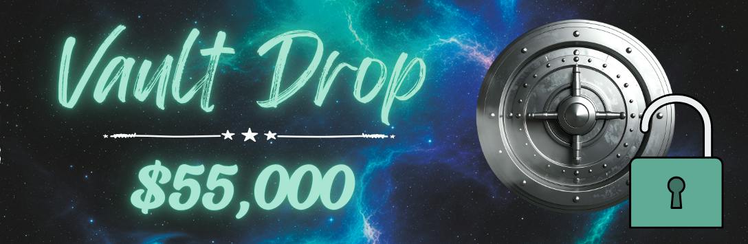 UNLOCKED - $55,000 — THE VAULT DROP