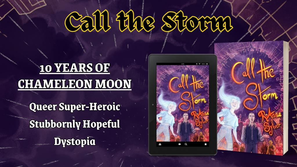 Chameleon Moon Book 3: Call The Storm