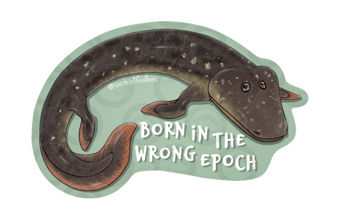 "Born in the Wrong Epoch" Tiktaalik Sticker