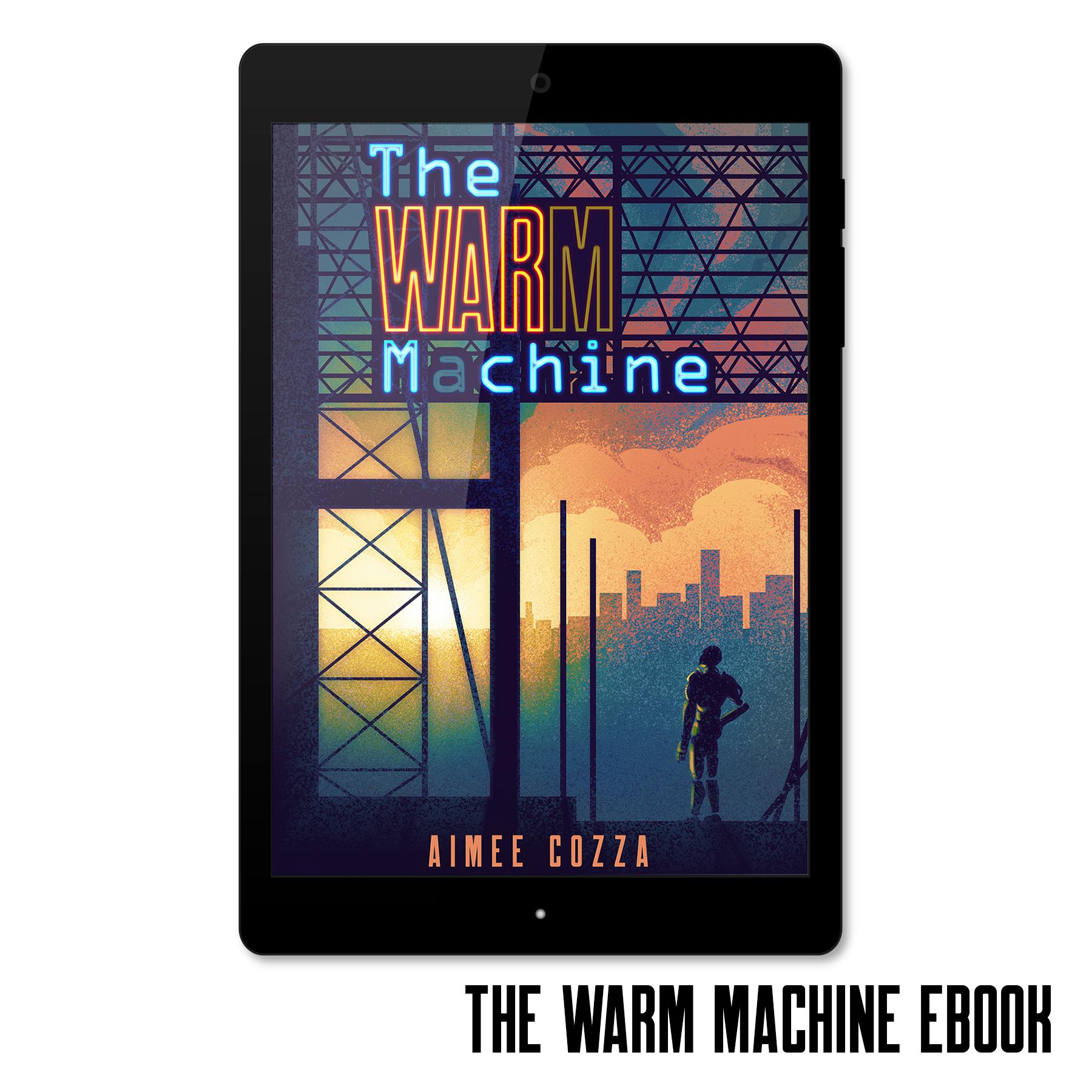 The Warm Machine eBook