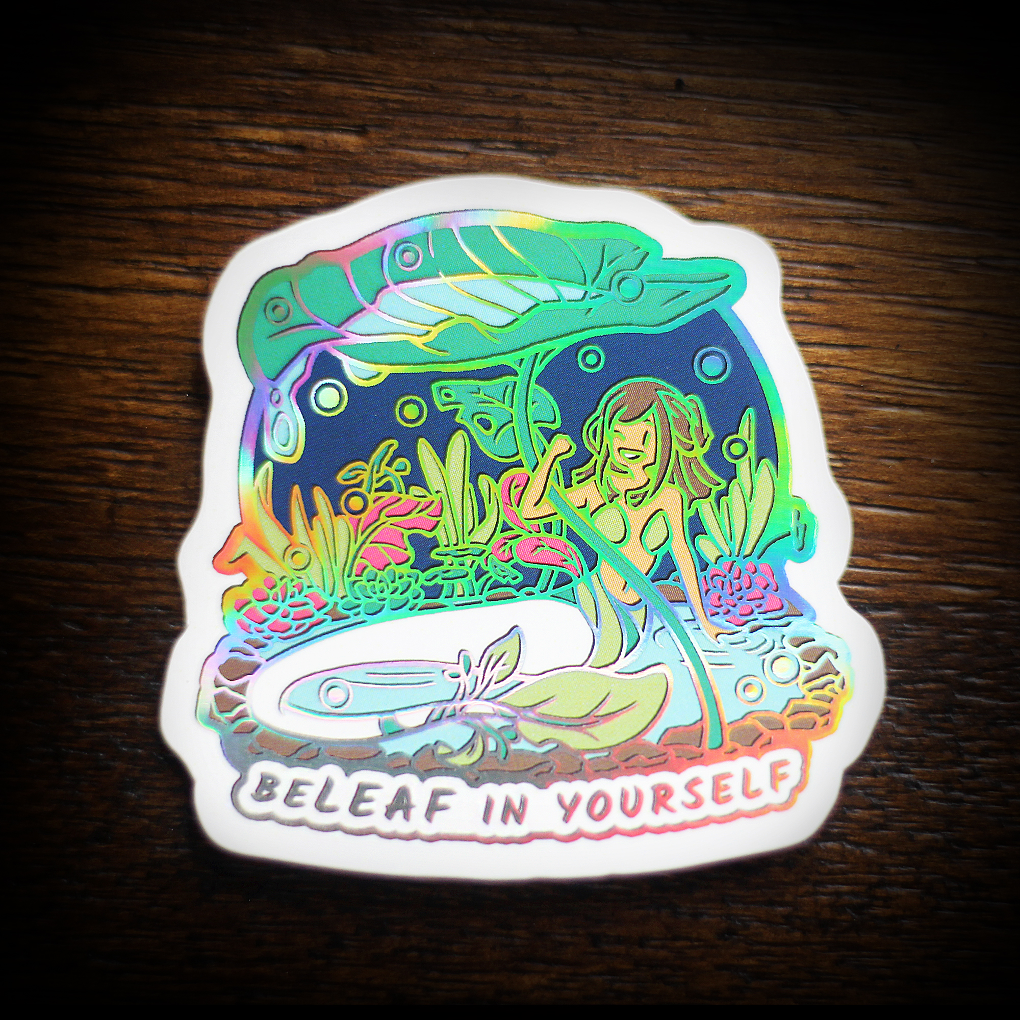 "BeLEAF in Yourself" - Holographic Sticker