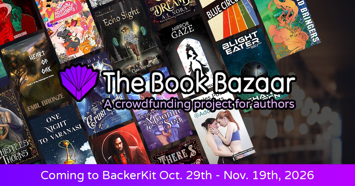 The Book Bazaar: A Crowdfunding Project for authors, Coming October 29th, 2026!