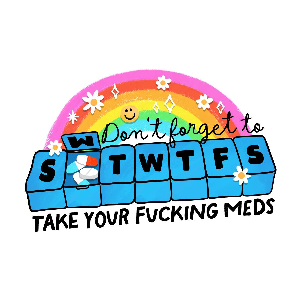 Take Your Meds Sticker