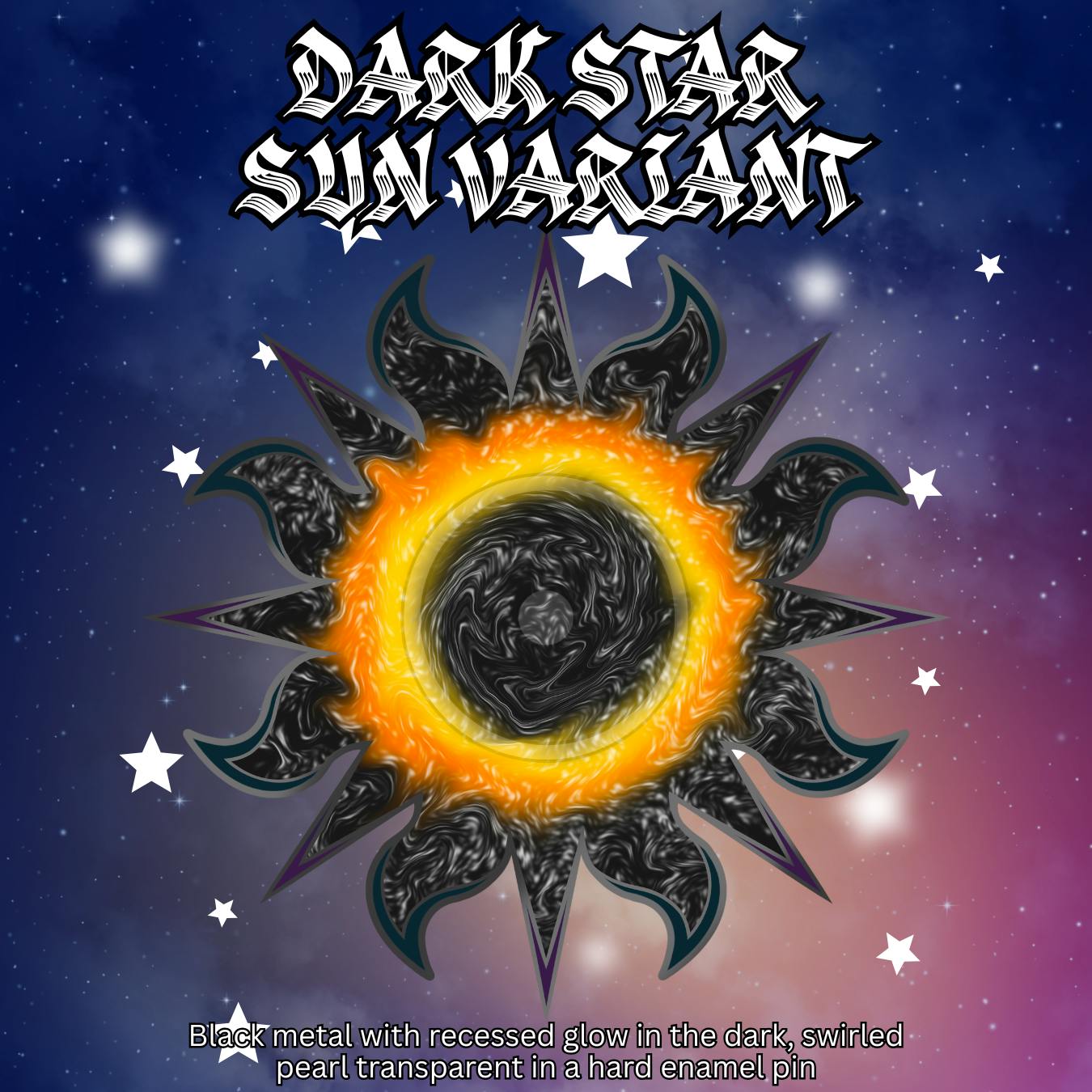 One of my favorite variants added, Dark Star