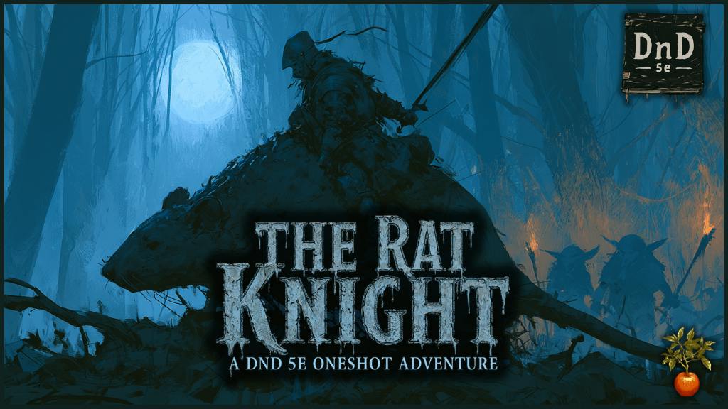 The Rat Knight / a one shot adventure compatible with DnD.