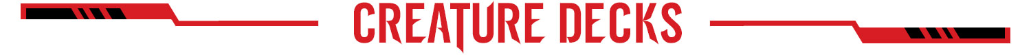 Subheader: Creature Decks
