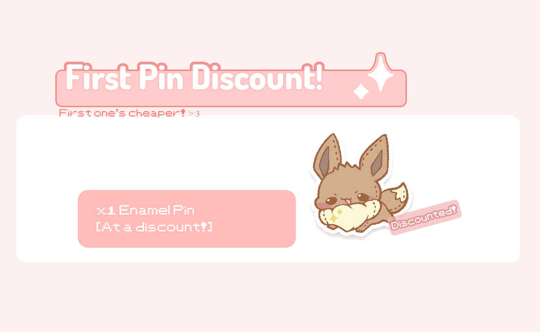 First Pin Discount!