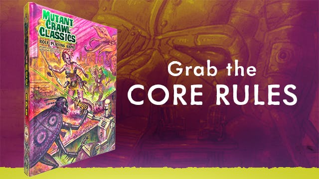 Mutant Crawl Classics Core Rulebook – Hardcover (Post Apocalyptic RPG, Hardback)