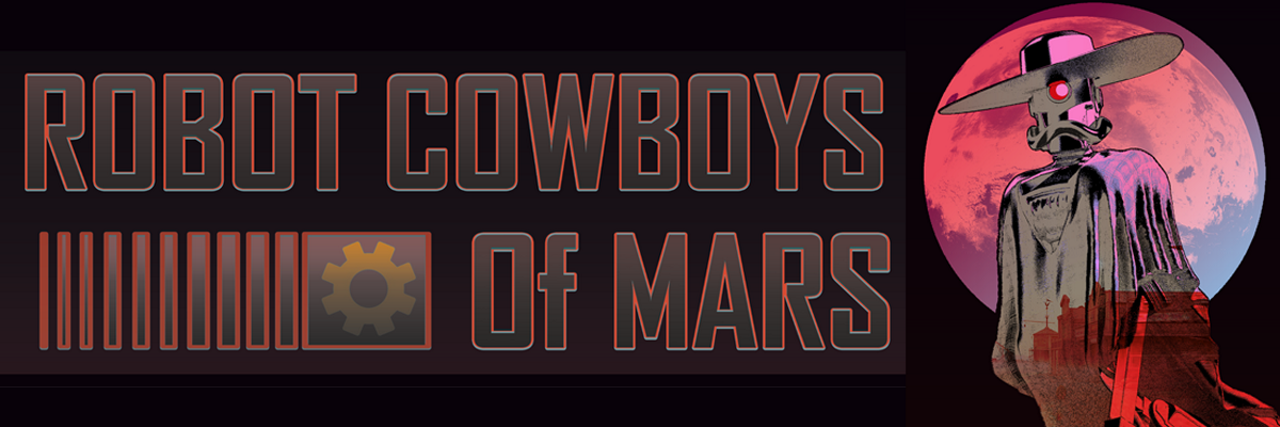 Robot Cowboys of Mars