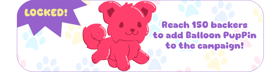 Balloon PupPin added to campaign!