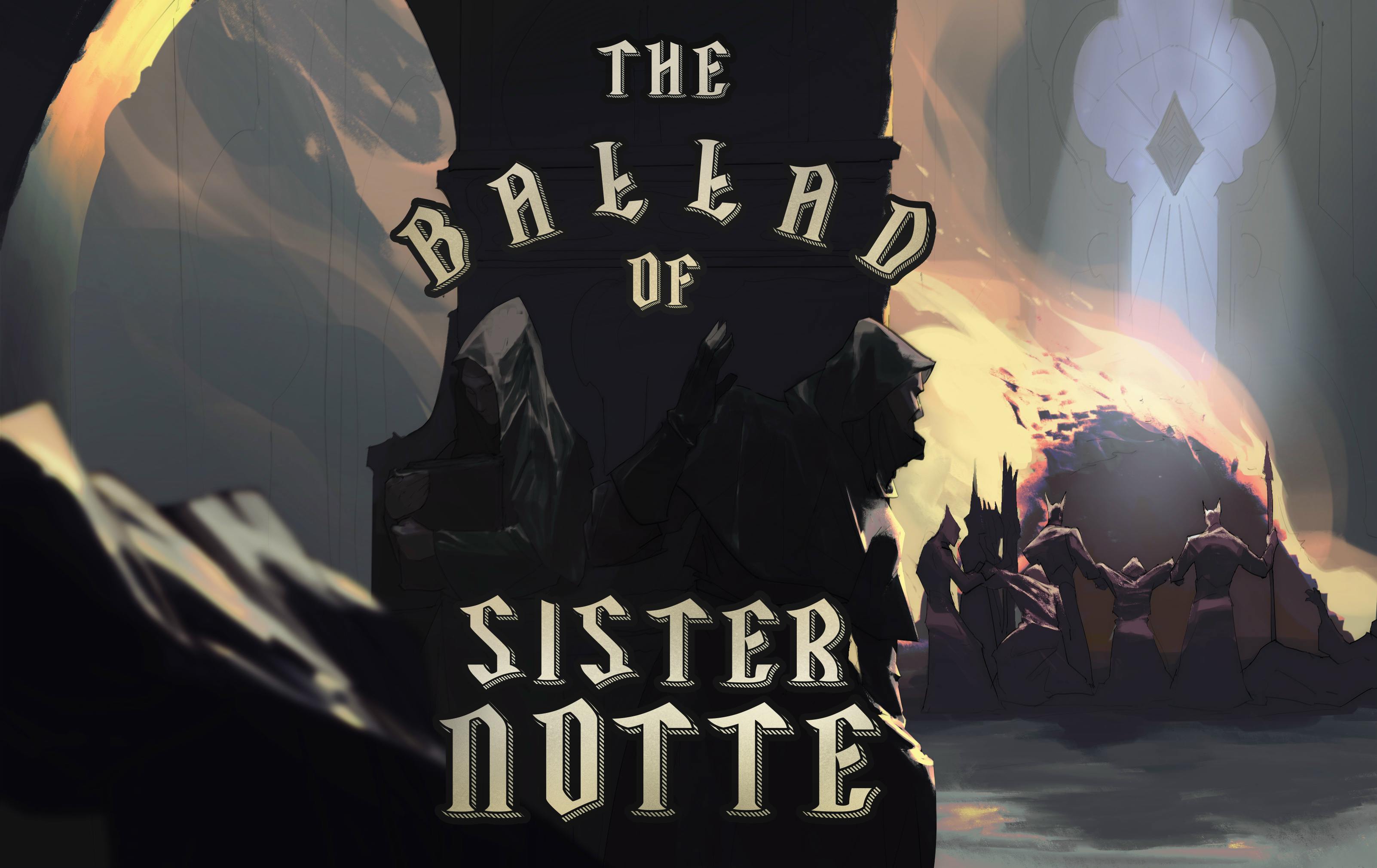 Episode X. The Ballad for Sister Notte