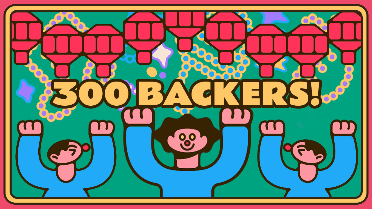 300 Backers!
