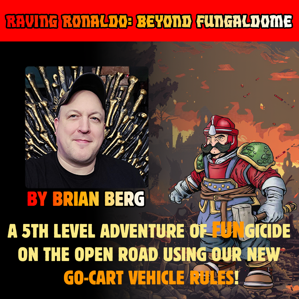 5th Level Adventure - Raving Ronaldo: Beyond Fungaldome!