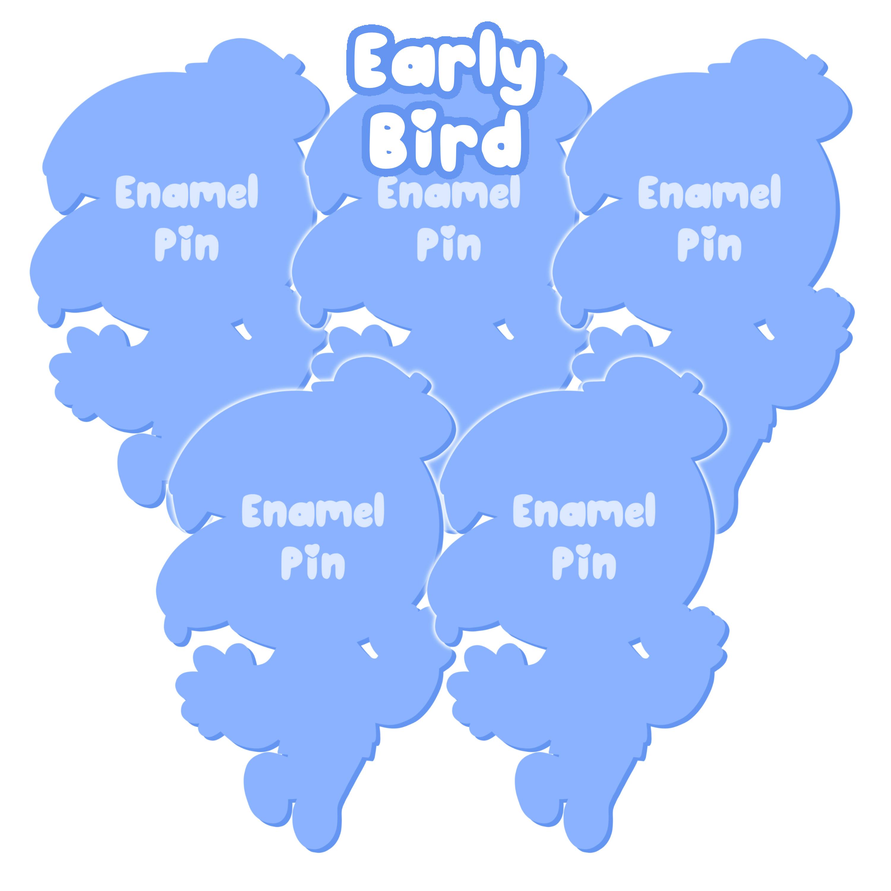 5x Early Bird Pin