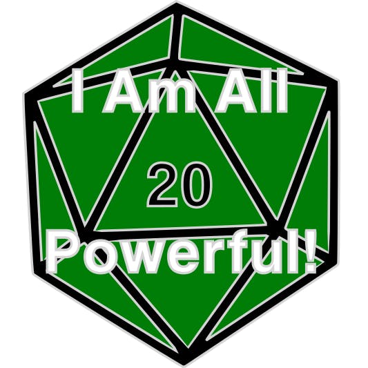 I Am All Powerful D20 Pin