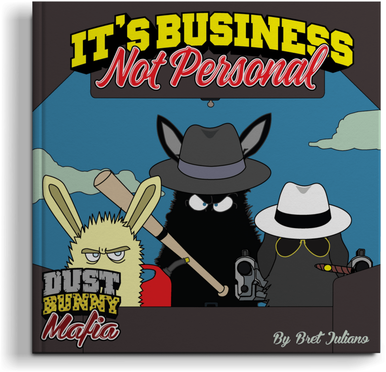 It's Business, Not Personal (A Dust Bunny Mafia Collection)