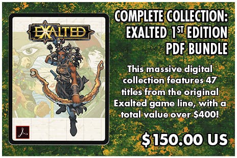 + Complete Collection: Exalted 1st Edition Bundle (47 titles)