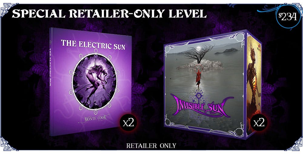Special Retailer-Only Level in Print. This includes 2x copies of The Electric Sun and 2x copies of Invisible Sun Indigo. $234.
