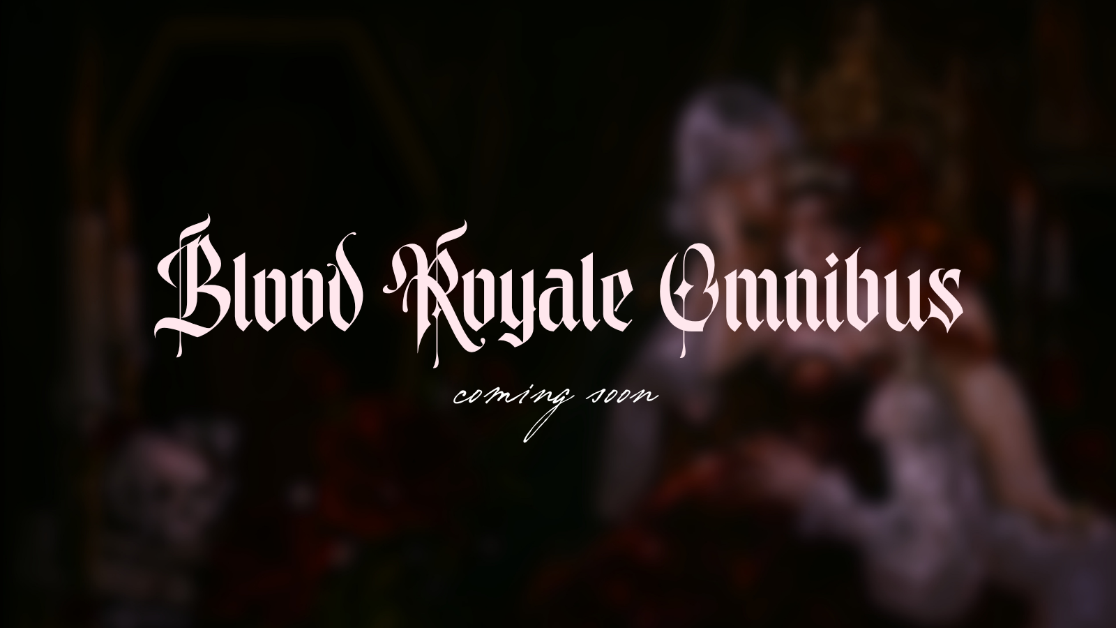 Blood Royale Special Edition Omnibus