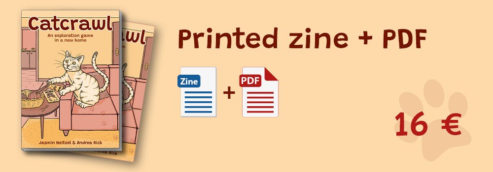 Printed zine + PDF pledge. Zine + PDF, screenreader-ready. 16 €. Beside the text is a mock-up of the Catcrawl zine with a second sheet underneath to symbolize the PDF.