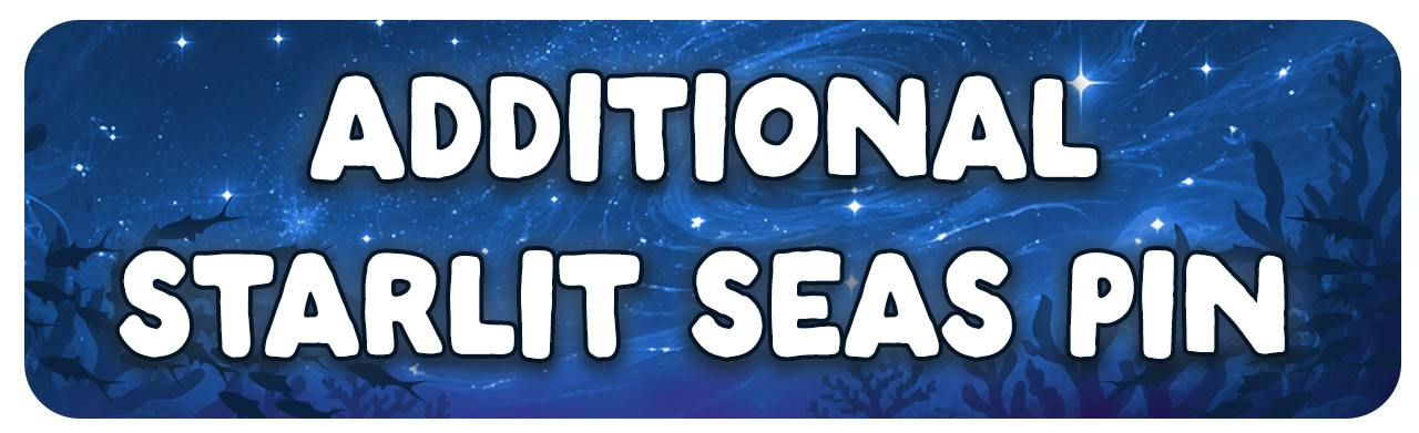 Additional Starlit Seas Pin