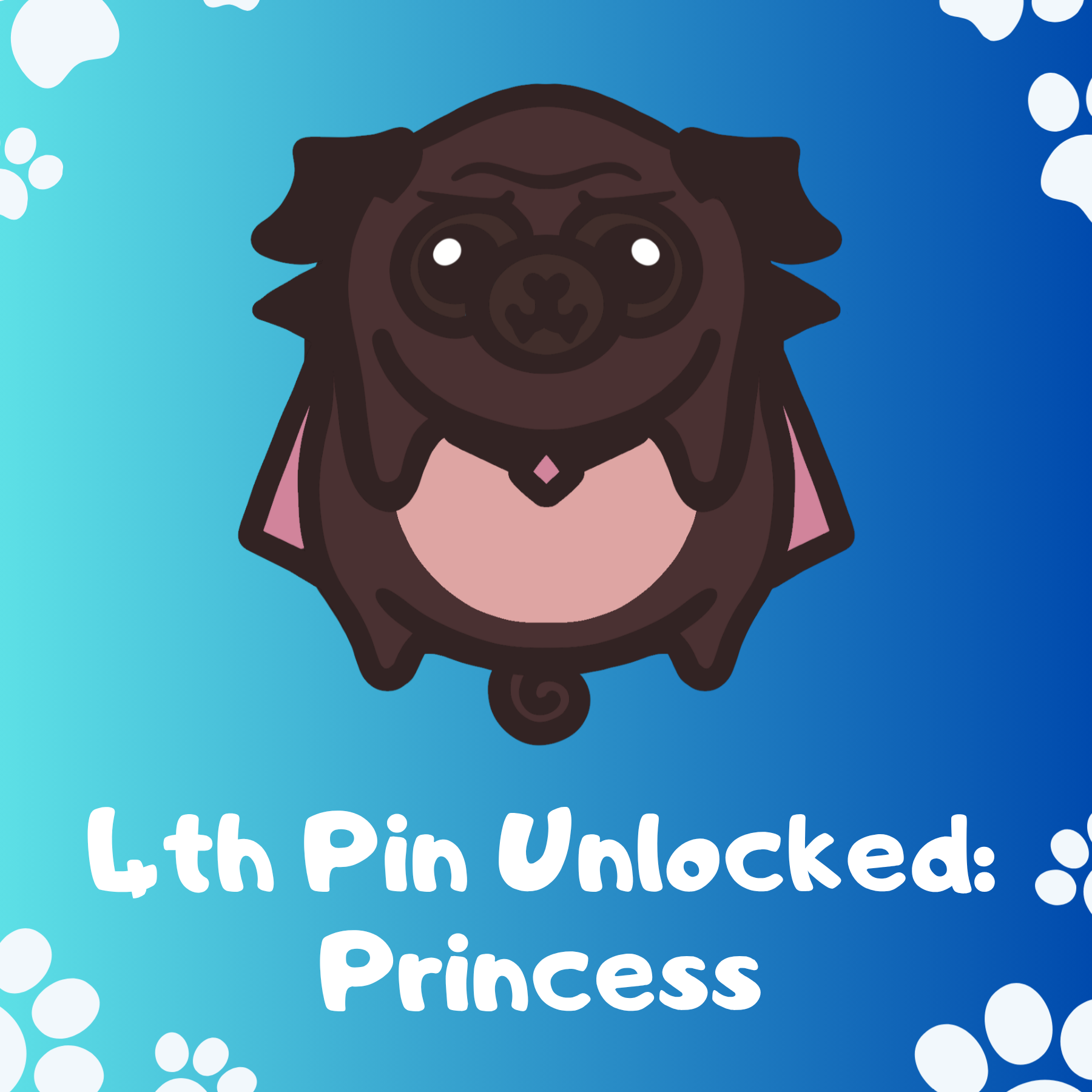 4th Pin Unlocked: Princess