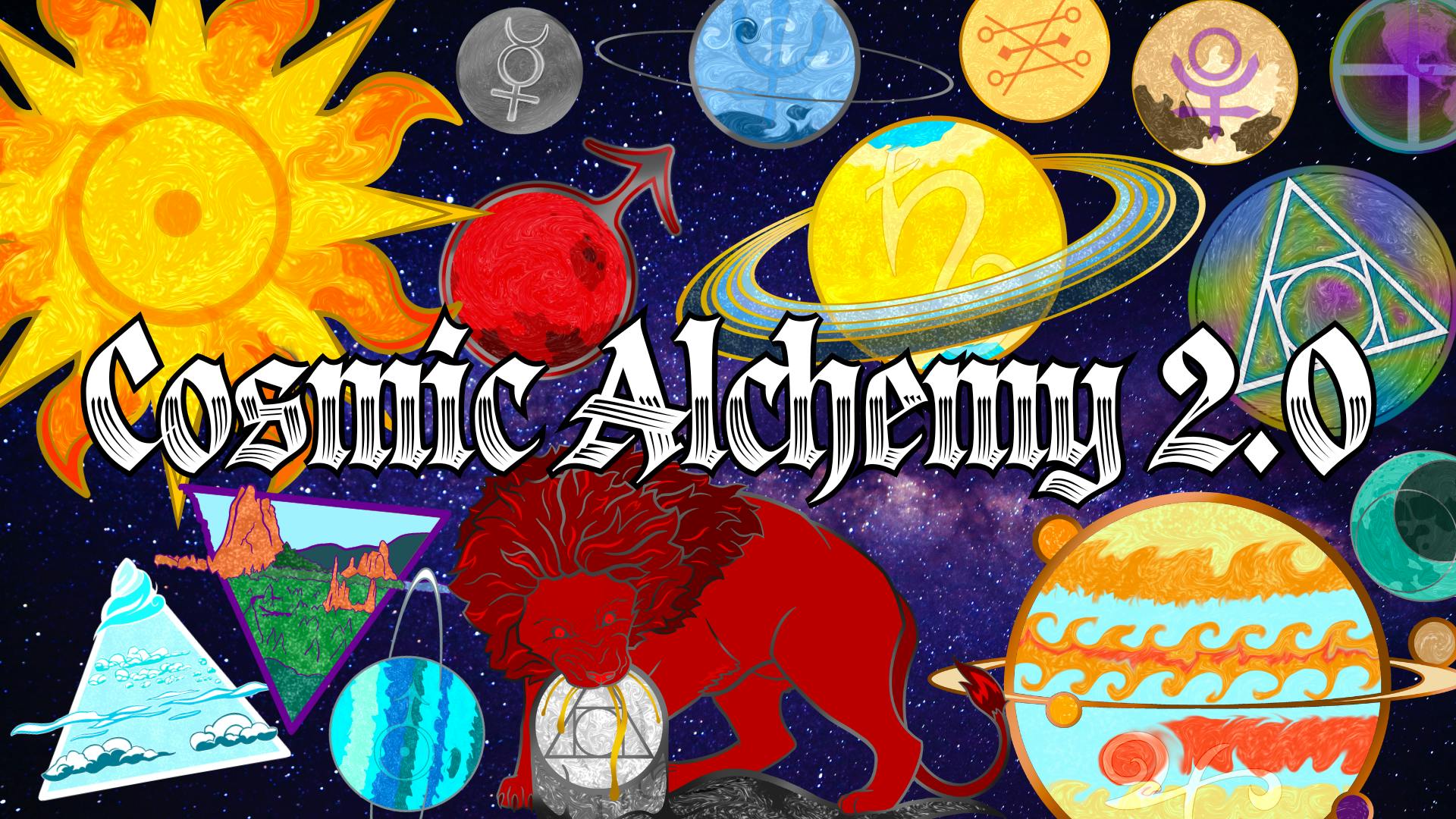 Cosmic Alchemy 2.0